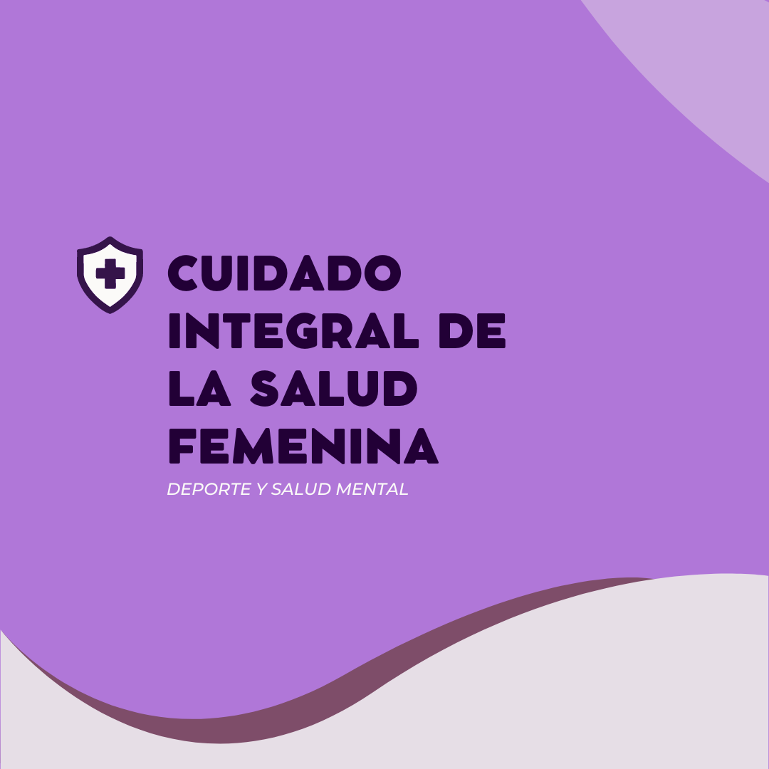 Cuidado integral de la salud femenina: deporte y salud mental
